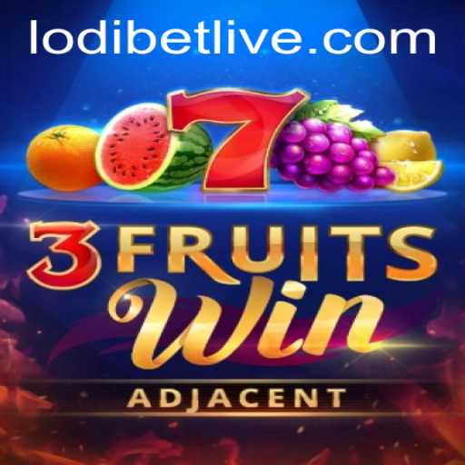 Unveiling 3FruitsWin: A Fruitful Journey in Lodibet's Gaming Realm