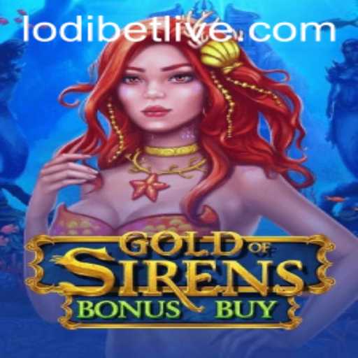 Exploring the Enchanting World of GoldofSirensBonusBuy and Its Gameplay